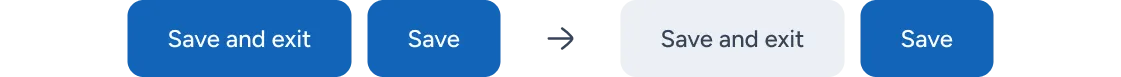 On the left, 'Save and exit' and 'Save' both primary; on the right, the correct version, with 'Save and exit' set to secondary.